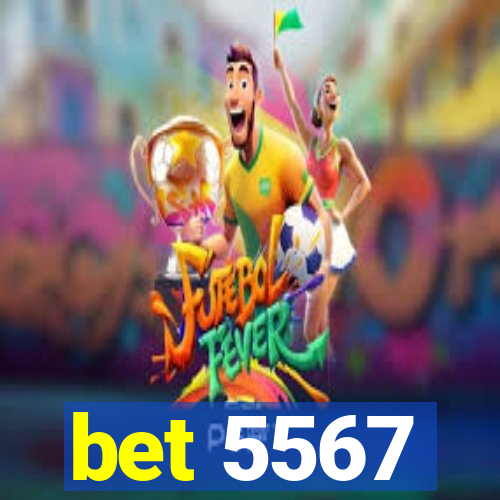 bet 5567